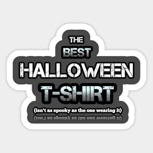 The Best Halloween T-Shirt Sticker